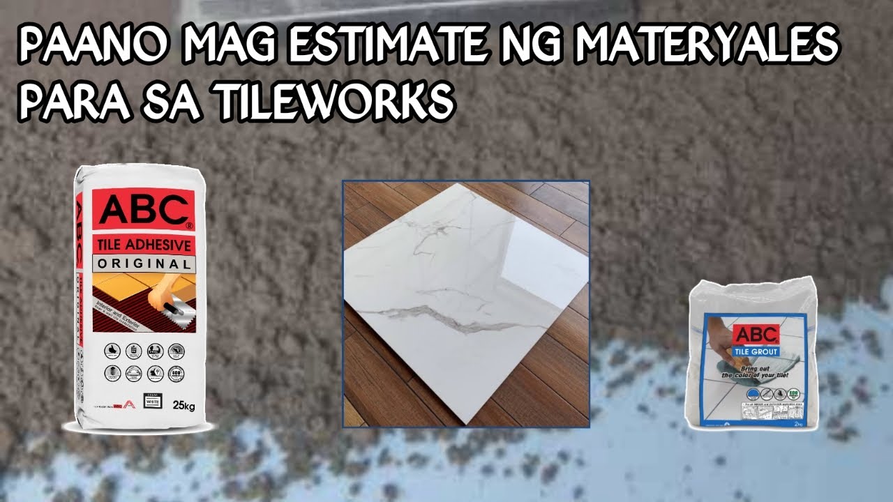 PAANO MAG ESTIMATE NG MATERYALES PARA SA TILES