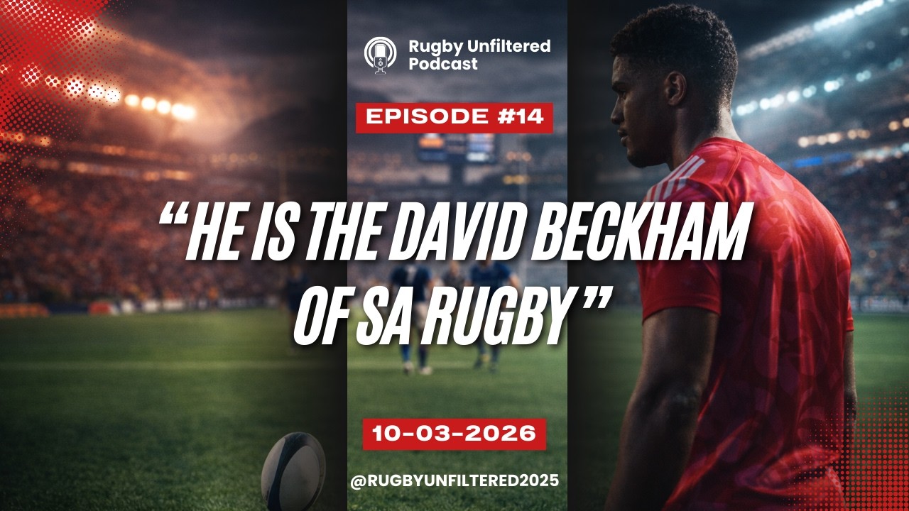 Dobson on Sacha: 'He is the David Beckham of SA rugby'