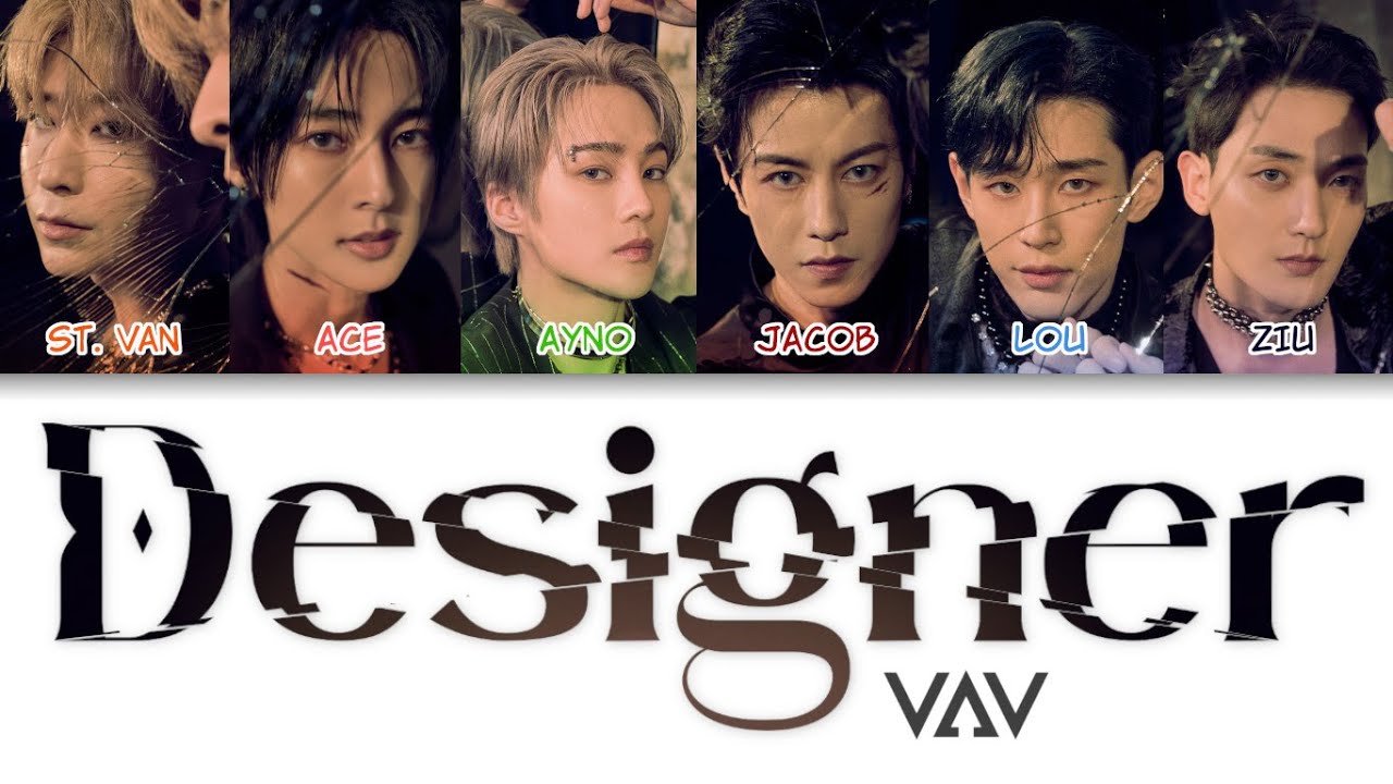 VAV(브이에이브이) - Designer Color Coded Lyrics (han/rom/eng)
