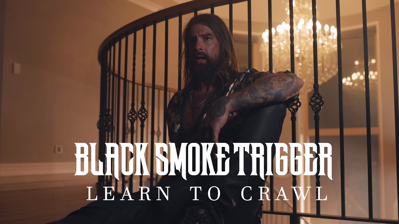 Black Smoke Trigger - Learn To Crawl (Official Music Video)