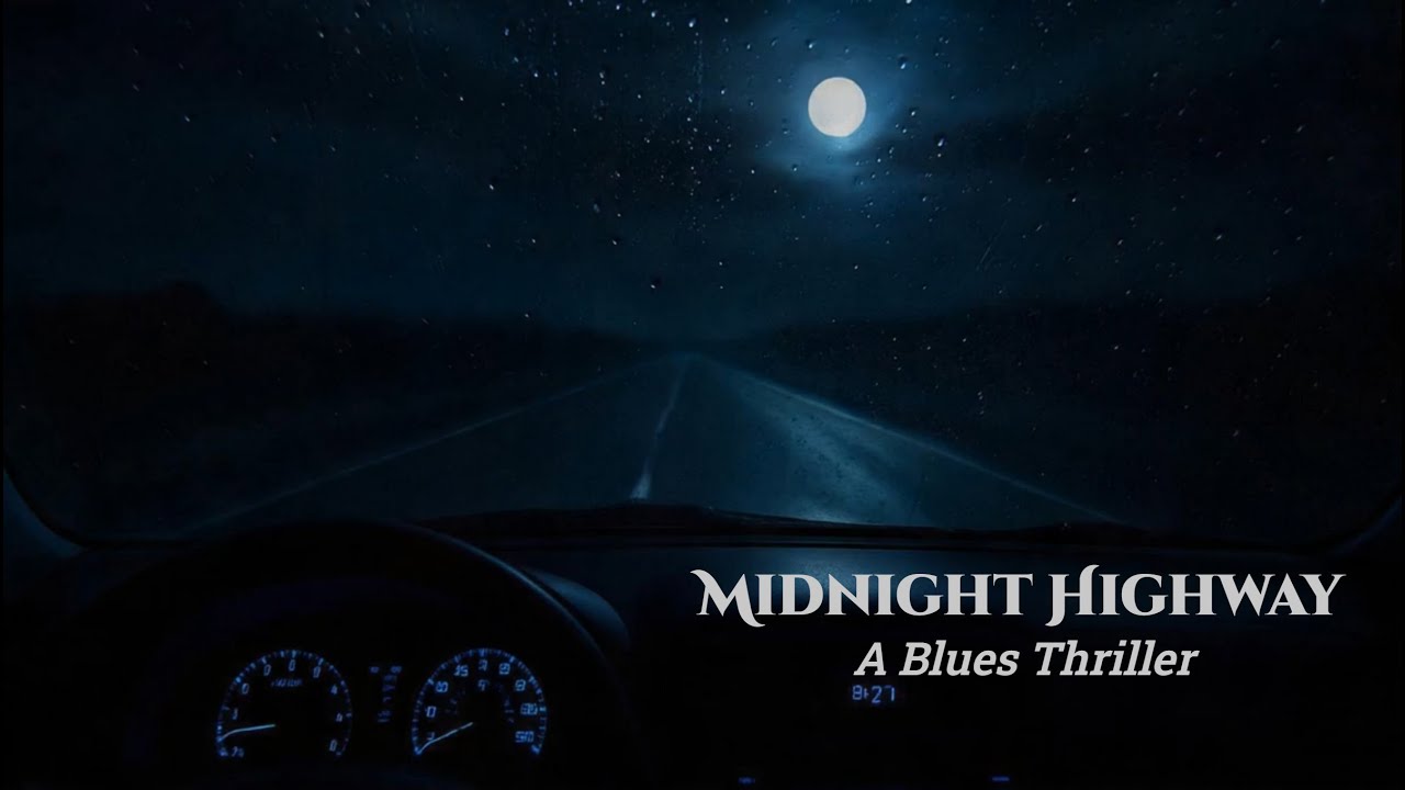 Midnight Highway | A Blues Thriller ft. Carter B Brooks