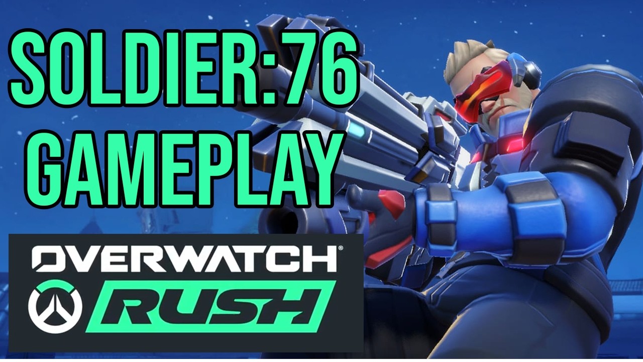 Soldier 76 Gameplay | Overwatch Rush
