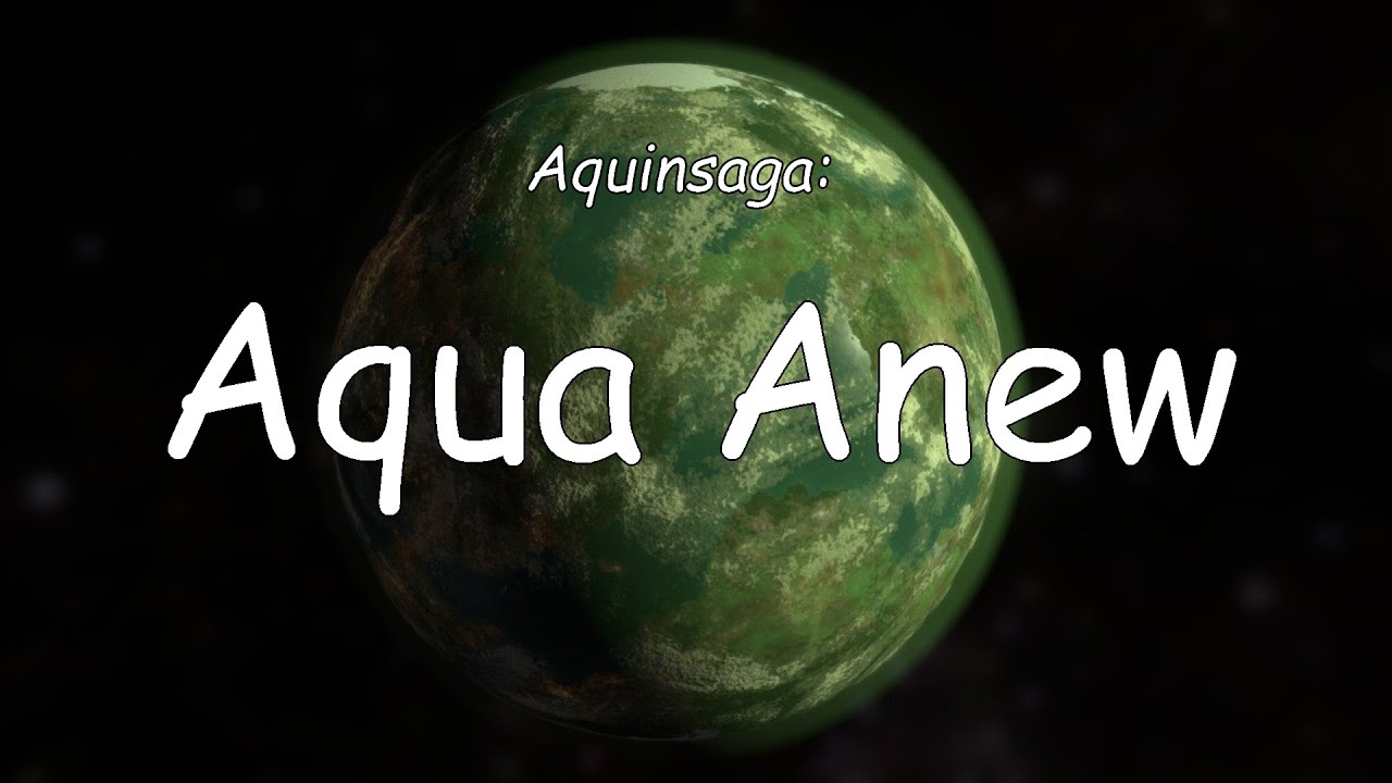 Aquinsaga: Aqua Anew