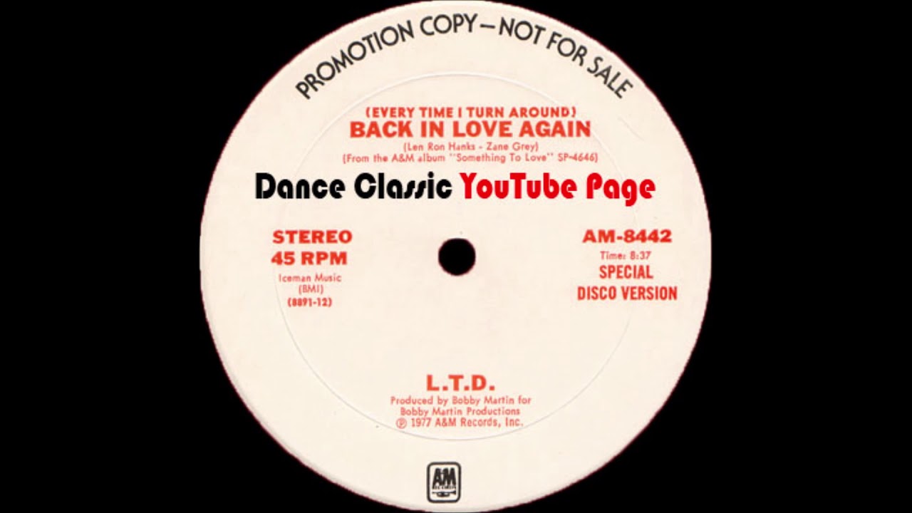 L.T.D. - Back In Love Again (Every Time I Turn Around) (Special Disco Version)
