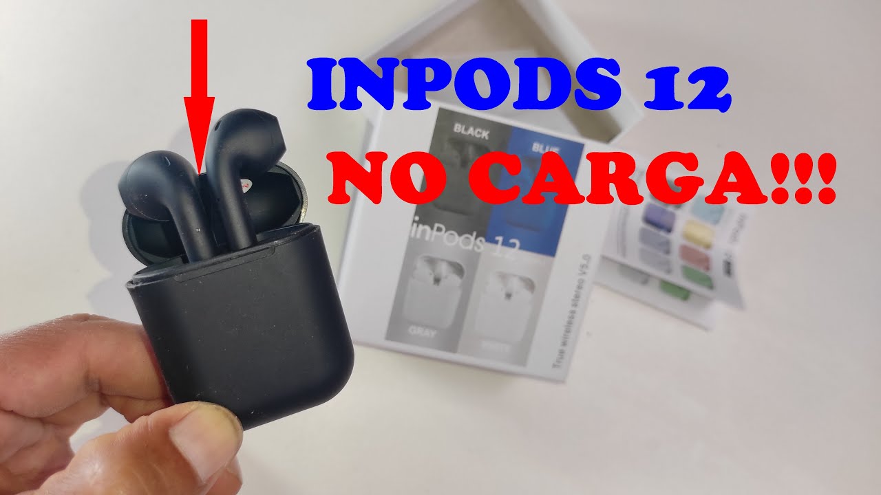 porque no carga mi INPODS 12
