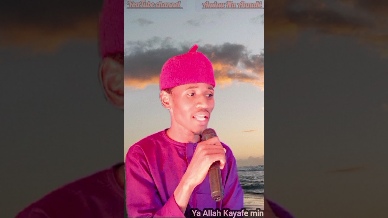 Aminu Na Annabi Ya Allah Kafemin 