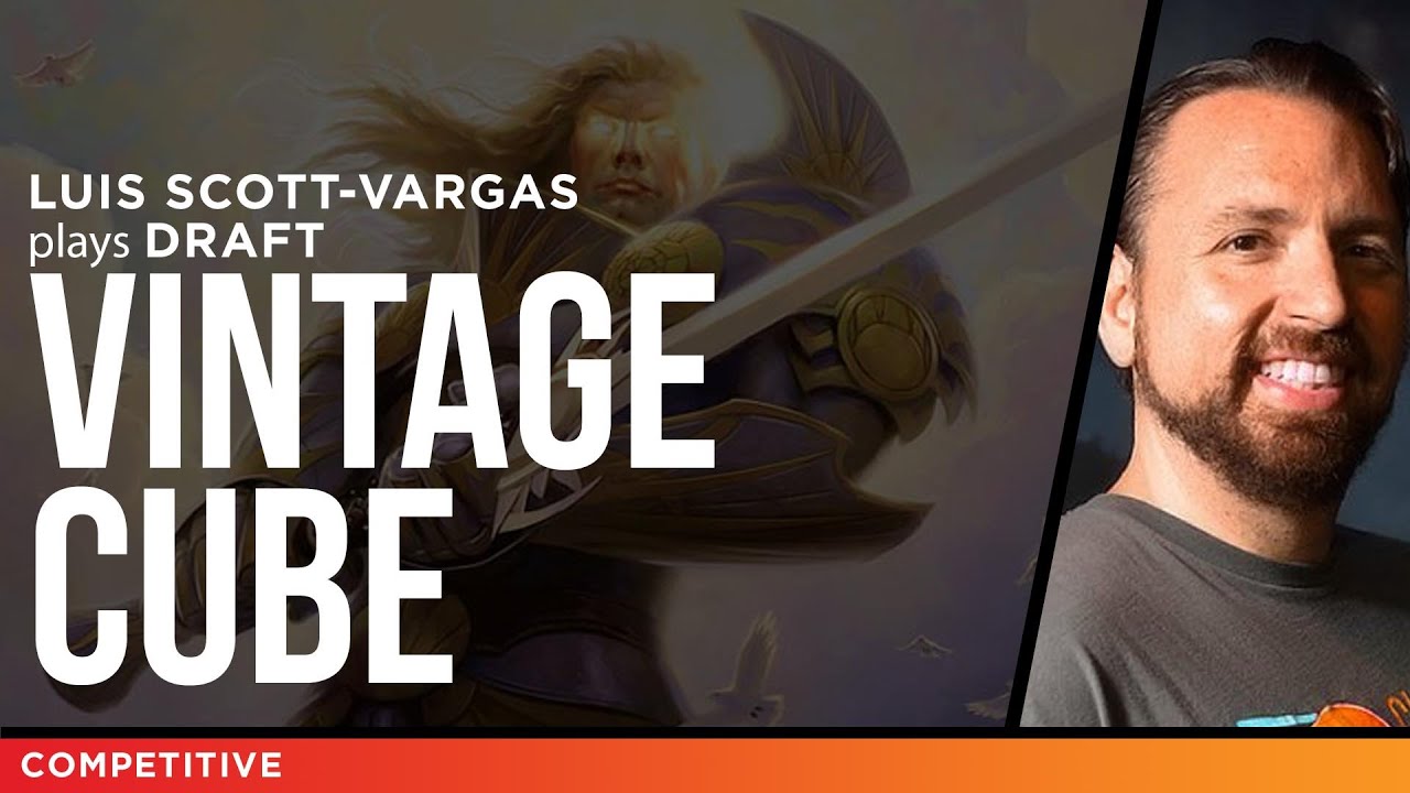 Vintage Cube - Draft MTG | Luis Scott-Vargas