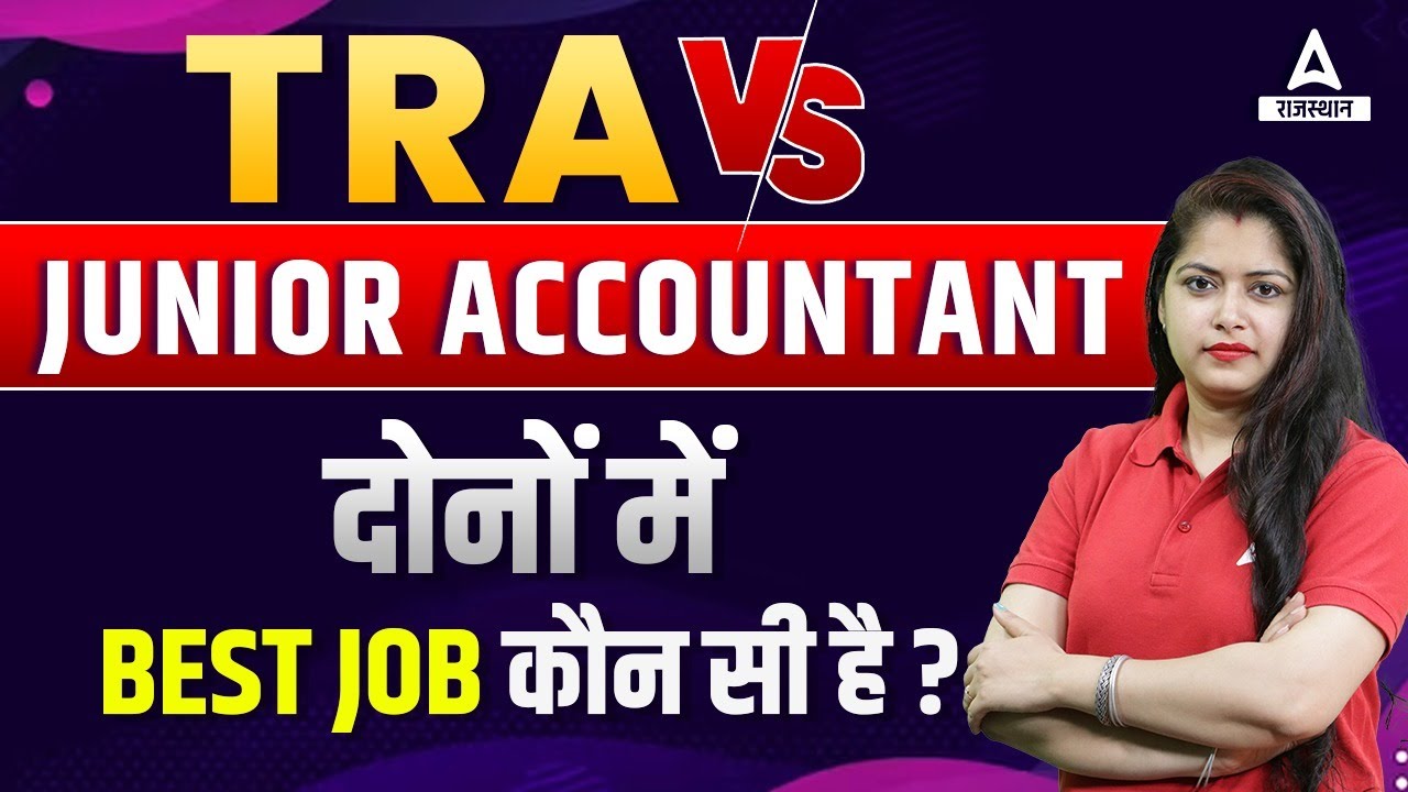 Jr Accontant & TRA में से Best Job कौन सी है ? Rajasthan Adda247