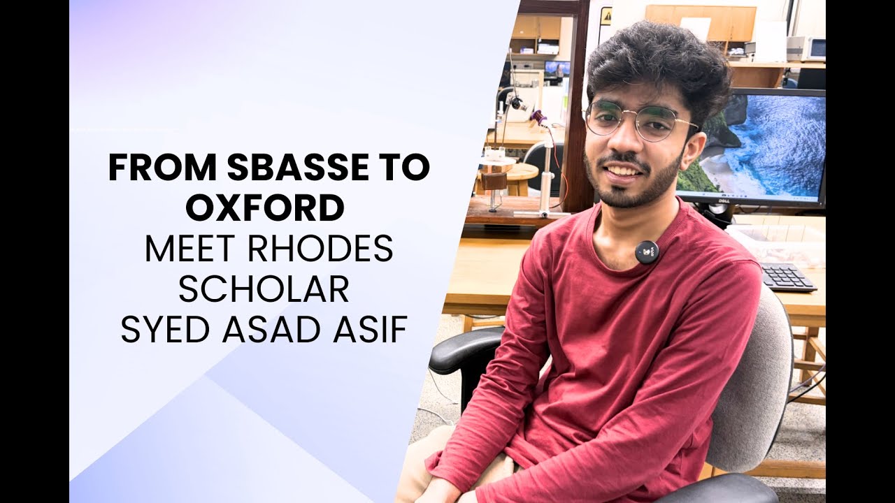 Syed Asad Asif selected as Rhodes Scholar from SBASSE LUMS - 2026
