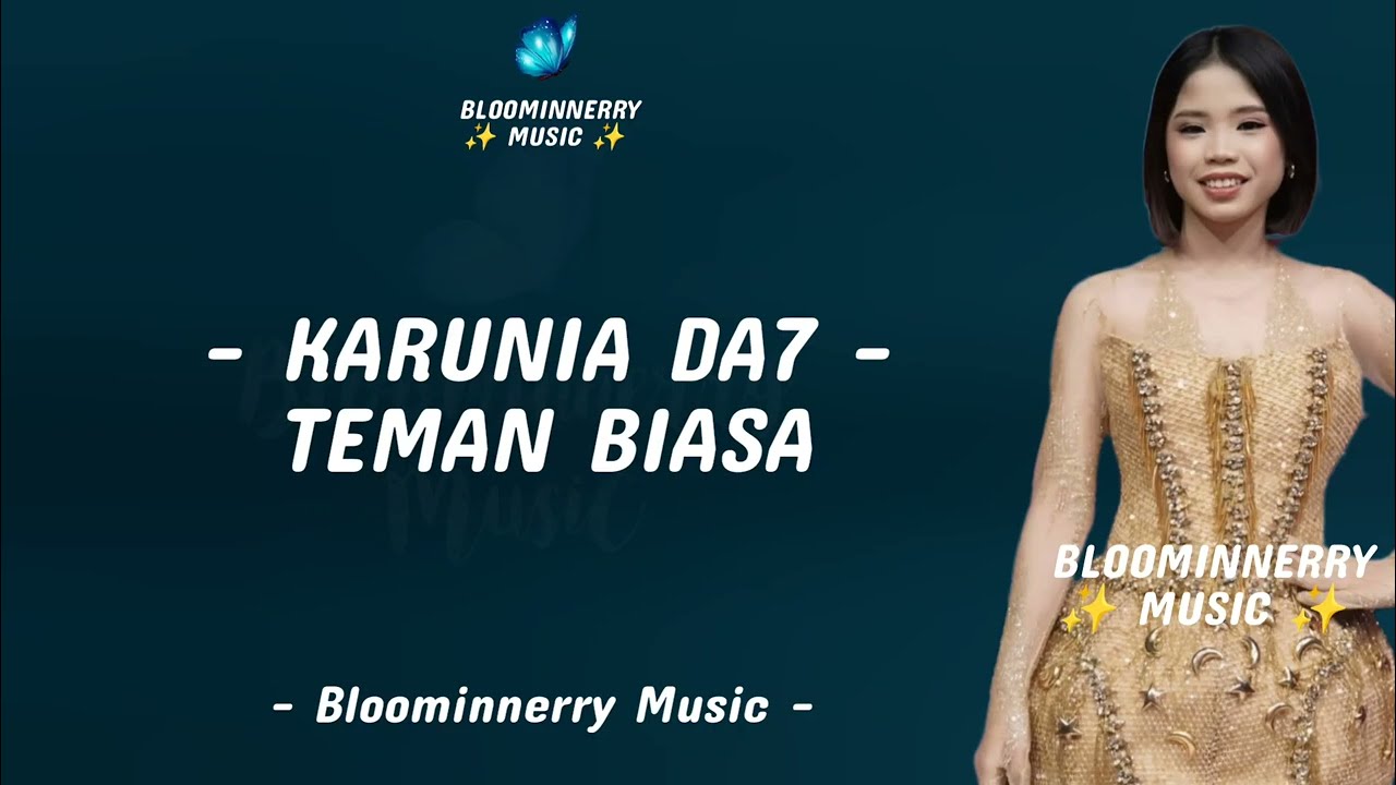 Karunia (Samarinda) - Teman Biasa Lirik || Karunia Da7 - Teman Biasa Lirik Lagu