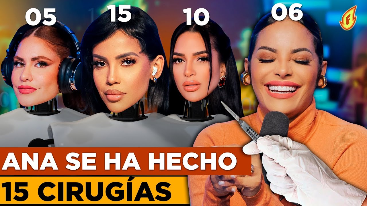 ANA CAROLINA SE HA HECHO 15 CIRUGÍAS, AMELIA 10, VERÓNICA 6 Y JENNY 5 “LISTA DE LAS MÁS OPERADAS”