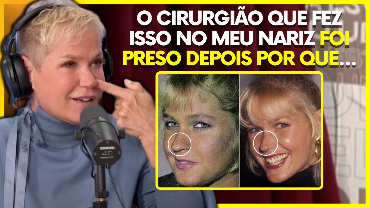 XUXA CONTA HISTÓRIA MALUCA DA CIRURGIA QUE FEZ NO NARIZ😱 | PodcatsDelas Cortes