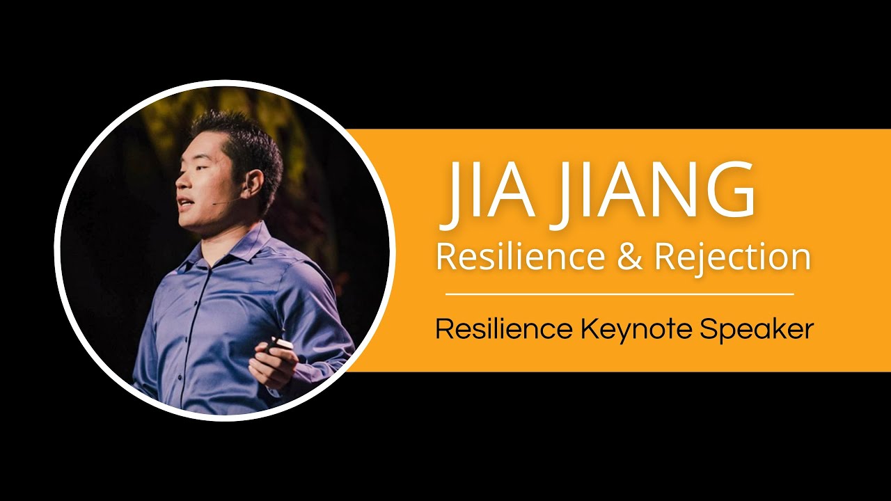 Rejection and Resilience with Jia Jiang