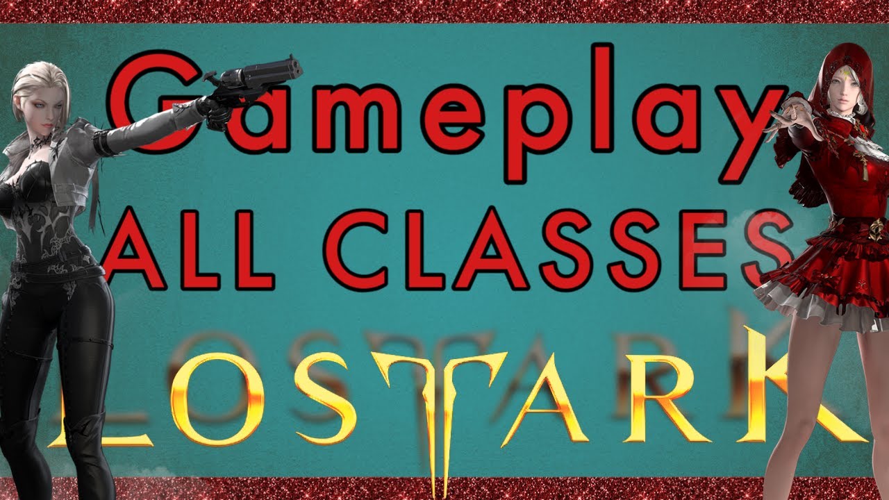 Lost Ark Gameplay ALL CLASSES EU/NA