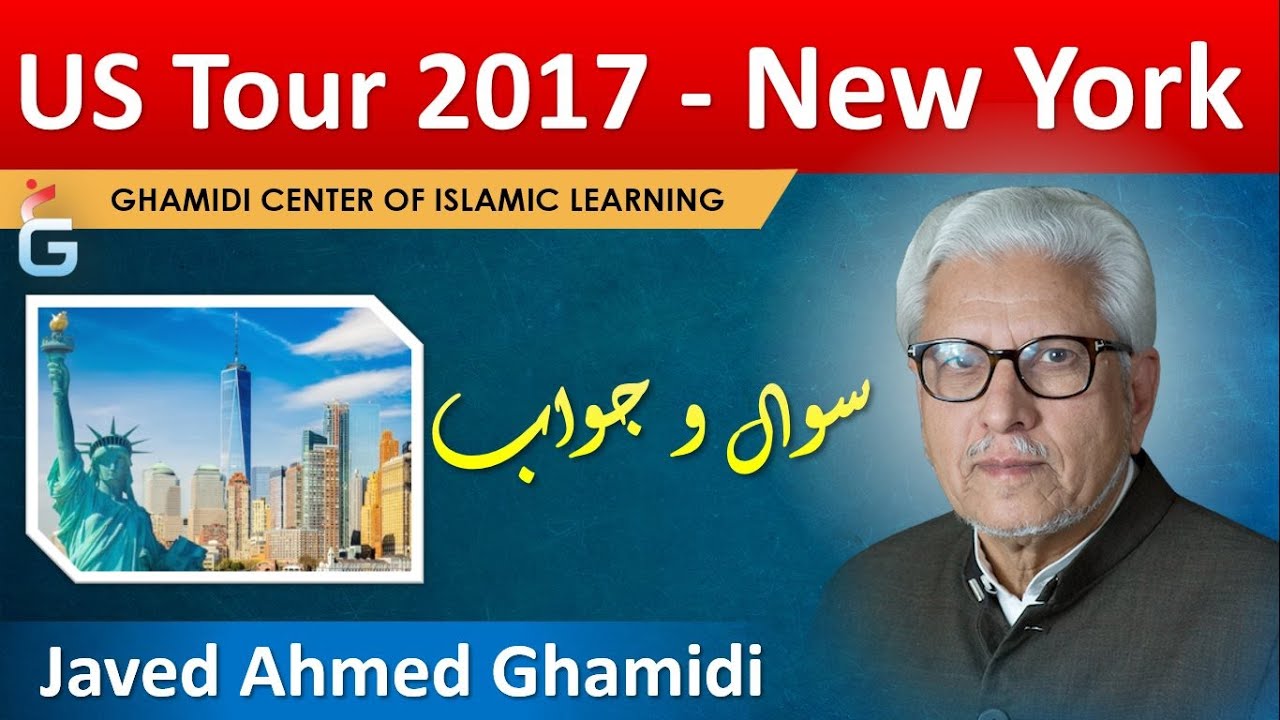 New York - US Tour 2017 - Questions & Answers Session with Javed Ahmed Ghamidi