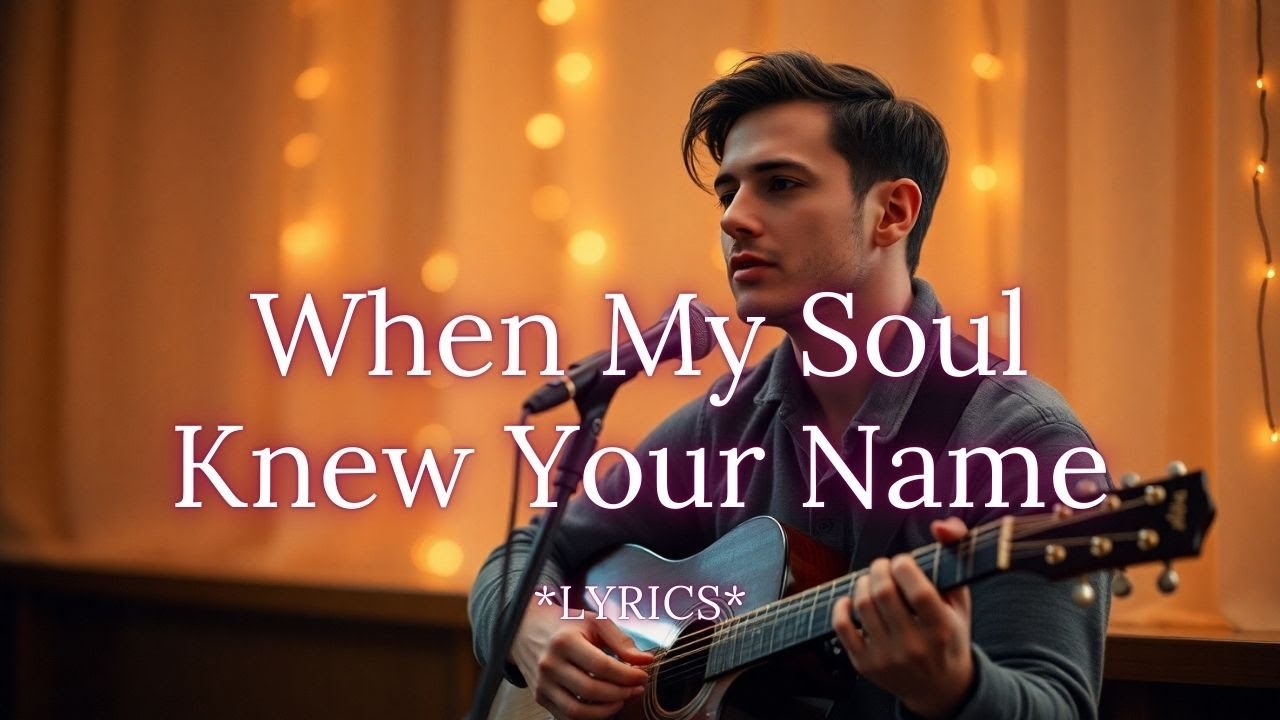When My Soul Knew Your Name ✨ Romantic Acoustic Love Ballad