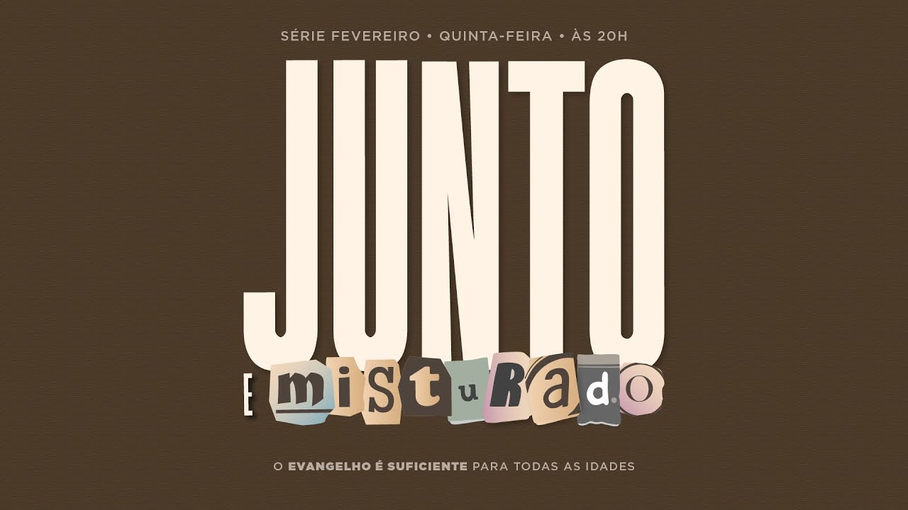 Culto #01 - Junto e Misturado