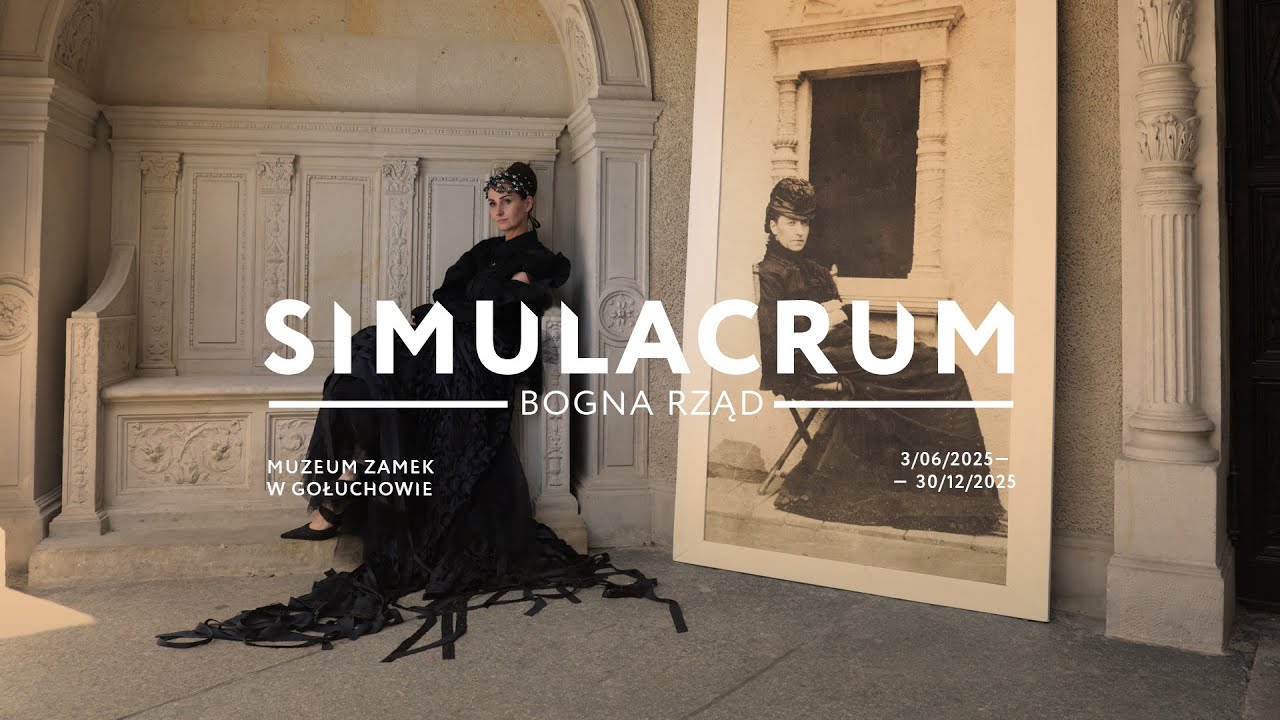 Simulacrum. Bogna Rząd | Muzeum Zamek w Gołuchowie