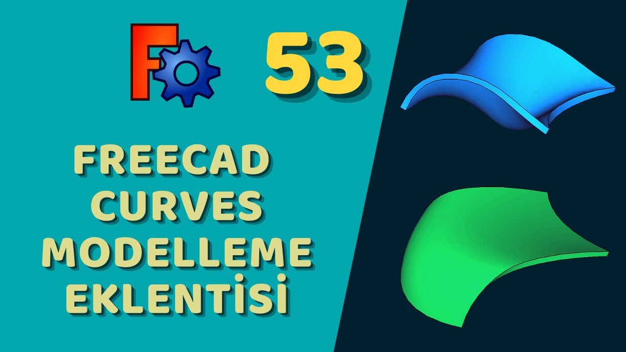 FreeCAD - Curves Modelleme