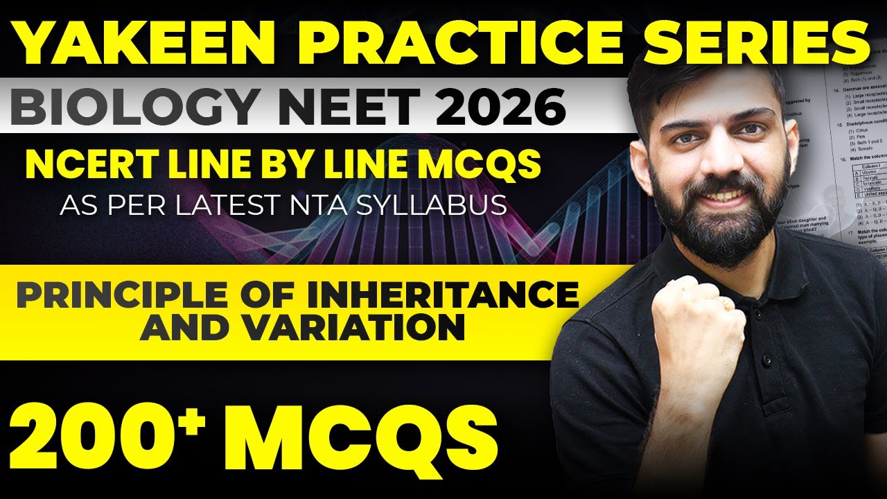 200 MCQs : Principles of Inheritance and Variation NCERT Line by Line MCQs NEET 2026 | NEET 2026 MCQ
