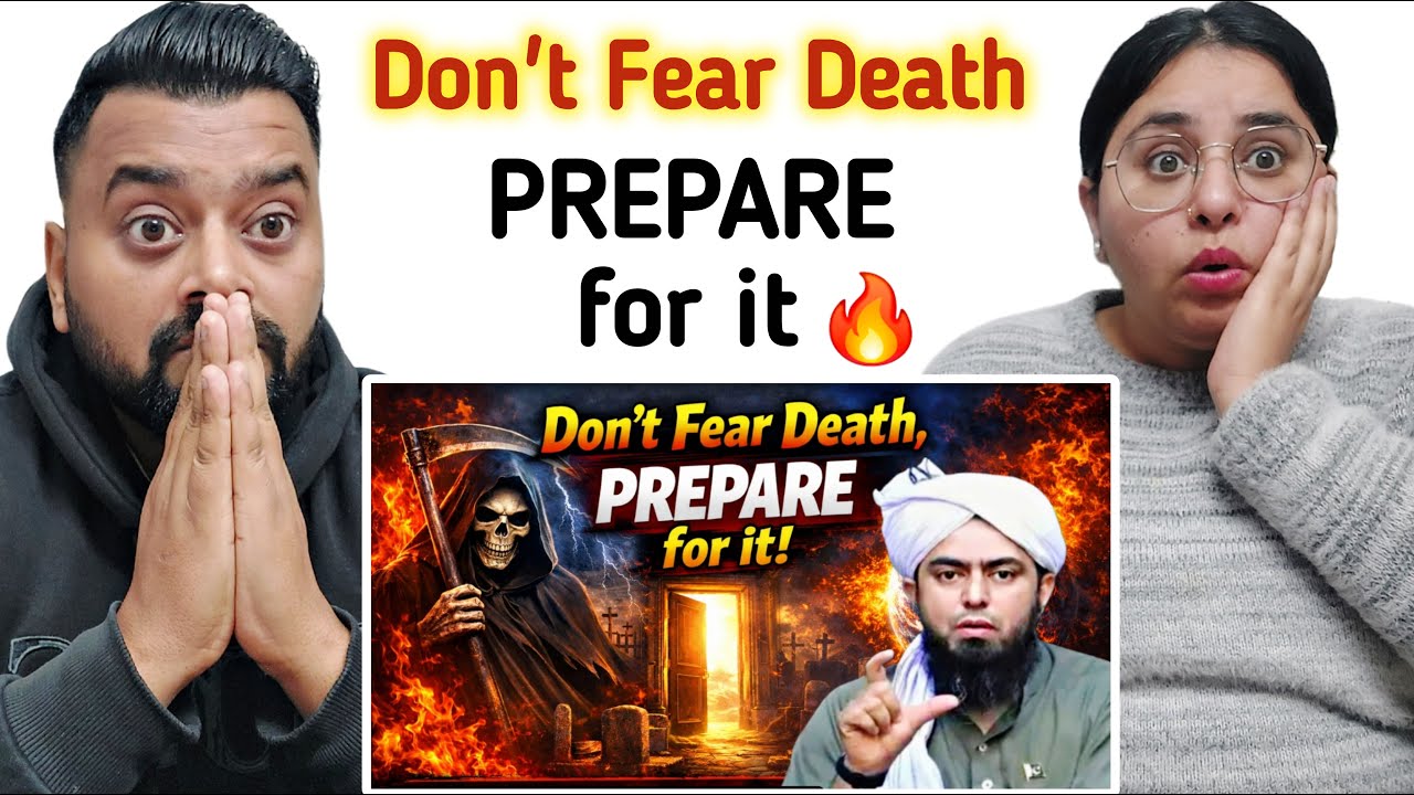 Indian Reaction on Don't Fear Death, Prepare for it by Engineer Muhammad Ali Mirza| Dil Se React 