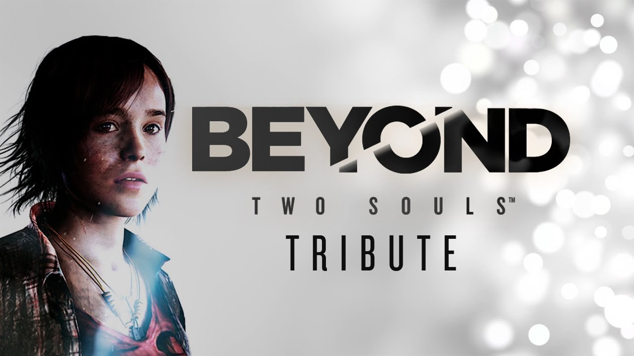 Beyond: Two Souls Tribute |  Equivalence