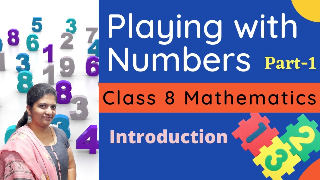 Playing with Numbers| Part-1| Class 8|Introduction|Mathematics| NCERT / CBSE