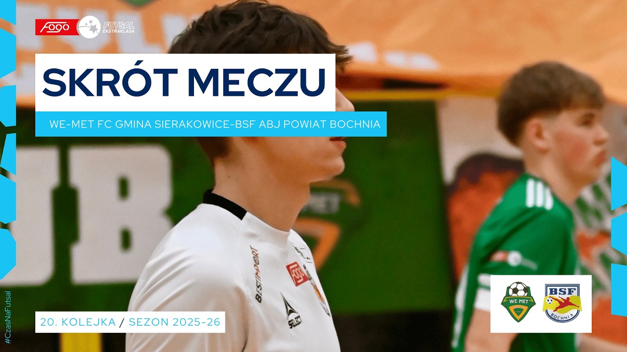 We-Met Futsal Club Gmina Sierakowice - BSF ABJ Powiat Bochnia 5:1 SKR&Oacute;T 20. kolejka (2025/26)