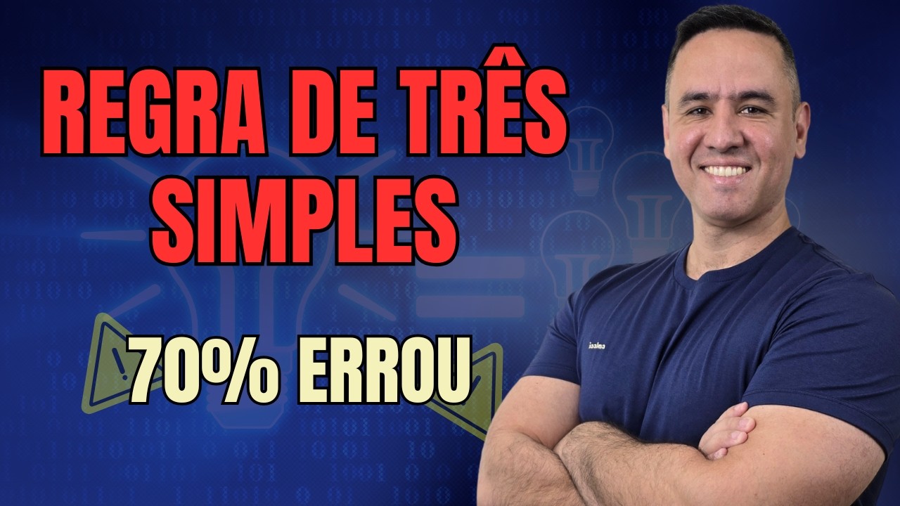 70% errou essa quetão de Regra de Três Simples.