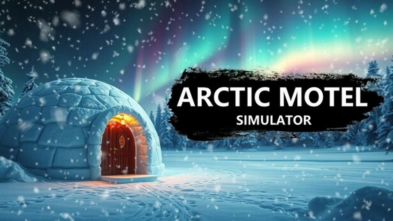 Arctic Motel Simulator #5