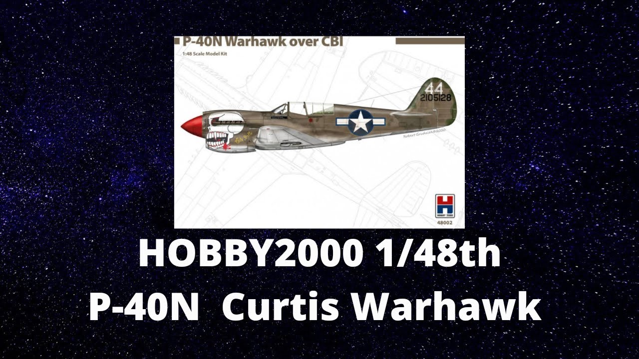 Hobby 2000 1/48th P-40N Curtis Warhawk (Over CBI)