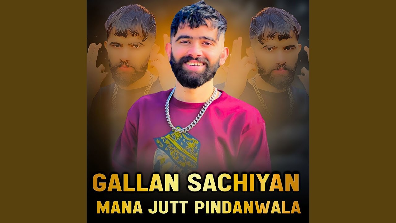 Gallan Sachiyan
