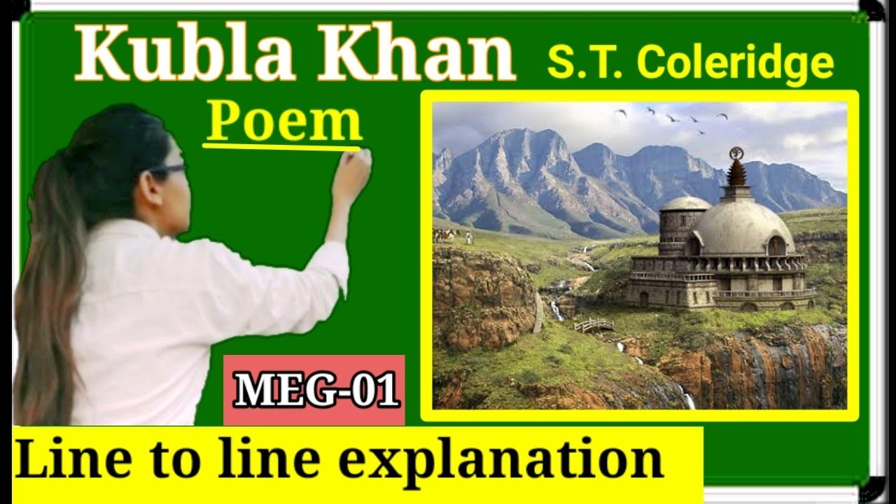 Kubla khan poem by S.T.Coleridge line to line explanation in Hindi.summaey+Analysis Meg1SuccessMaker