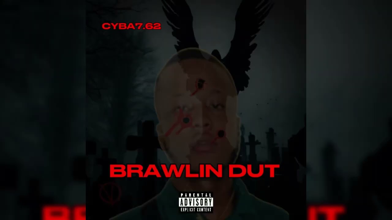 Cyba7.62 - Brawlin Dut (Official Audio)