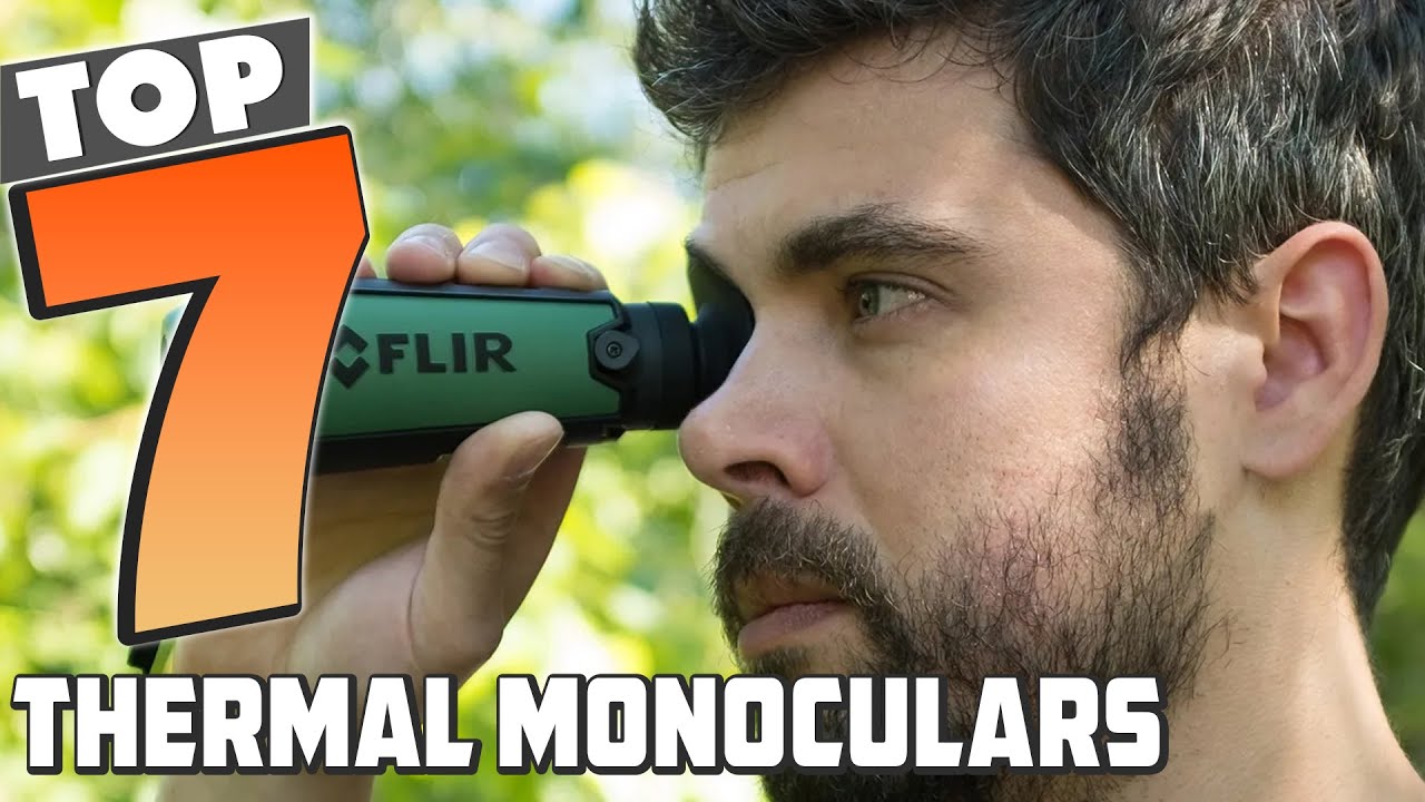 Next-Level Perception: The 7 Best Thermal Monoculars to Own!