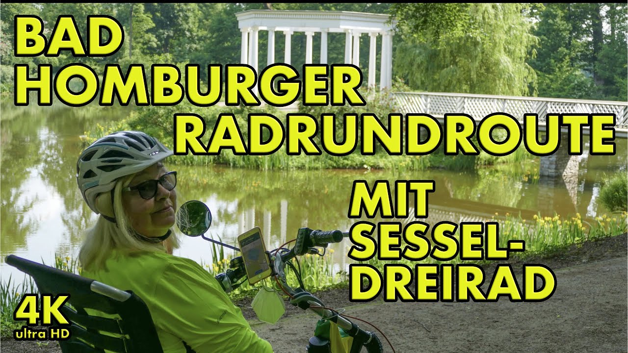 Bad Homburger Radrundroute mit E-Bike-Sesseldreirad [4K/UHD]