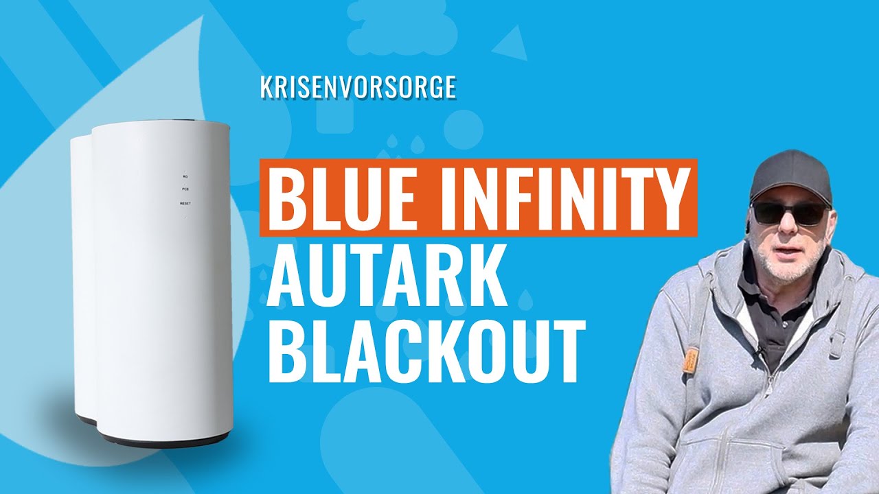 Osmosefilter Blue Infinity Autark Blackout - Wassernotversorgung, Stromversorgung, Krisenvorsorge.