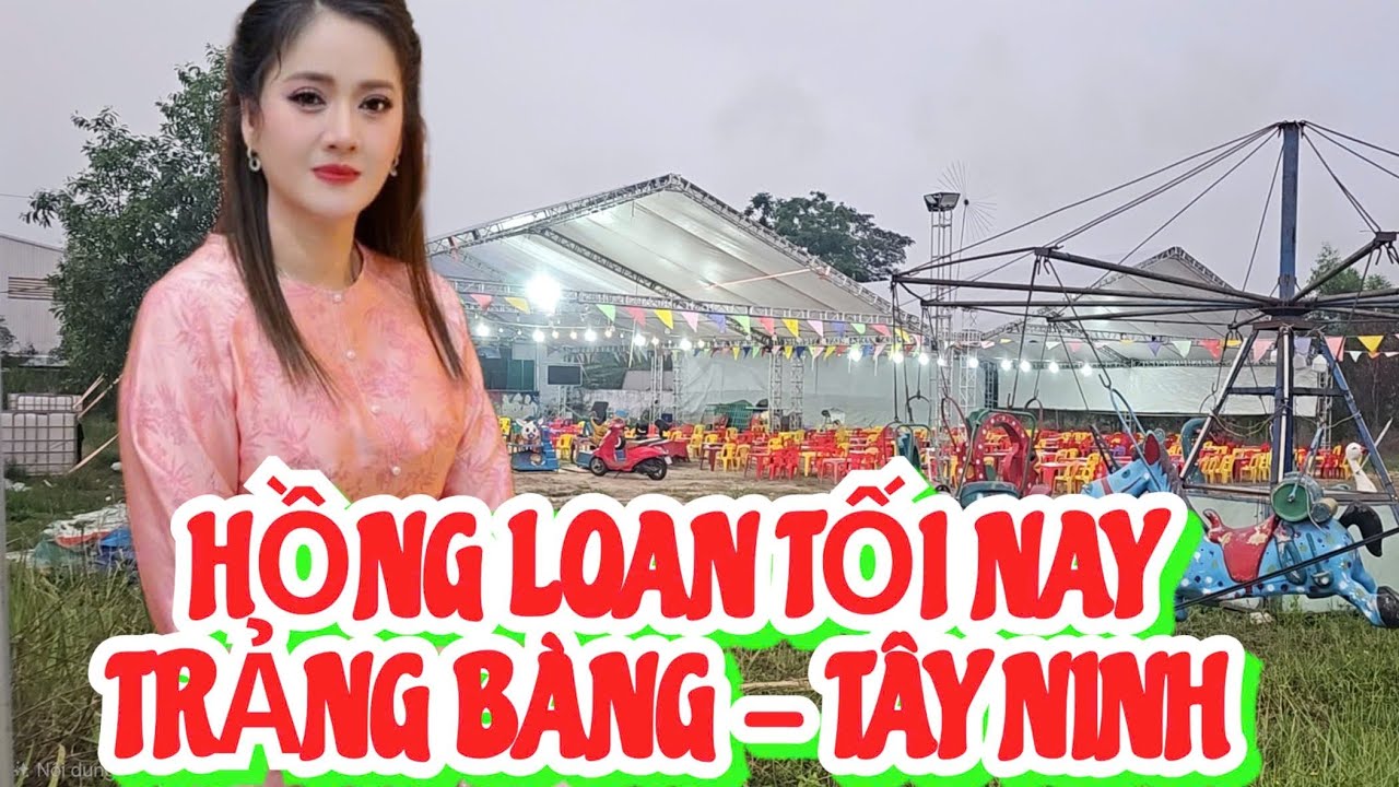 THEO CHÂN HỒNG LOAN LƯU DIỄN _ TRẢNG BÀNG _ TÂY NINH