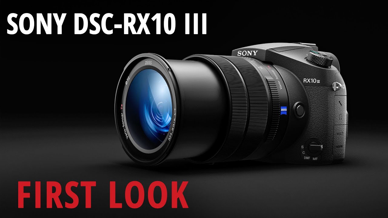 First Look: Sony | DSC-RX10 III