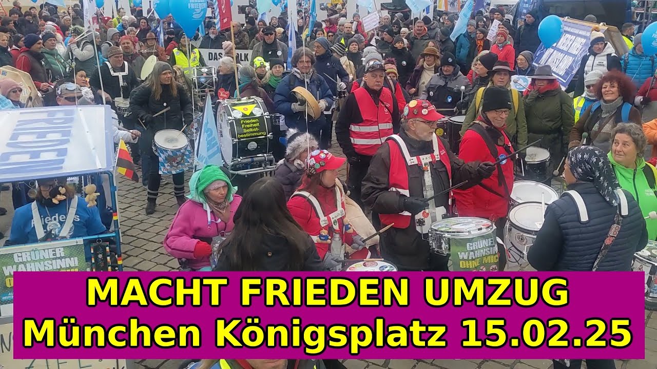 Gesamter Umzug MACHT FRIEDEN Demo (Shortcut) - München Königsplatz 15.02.2025