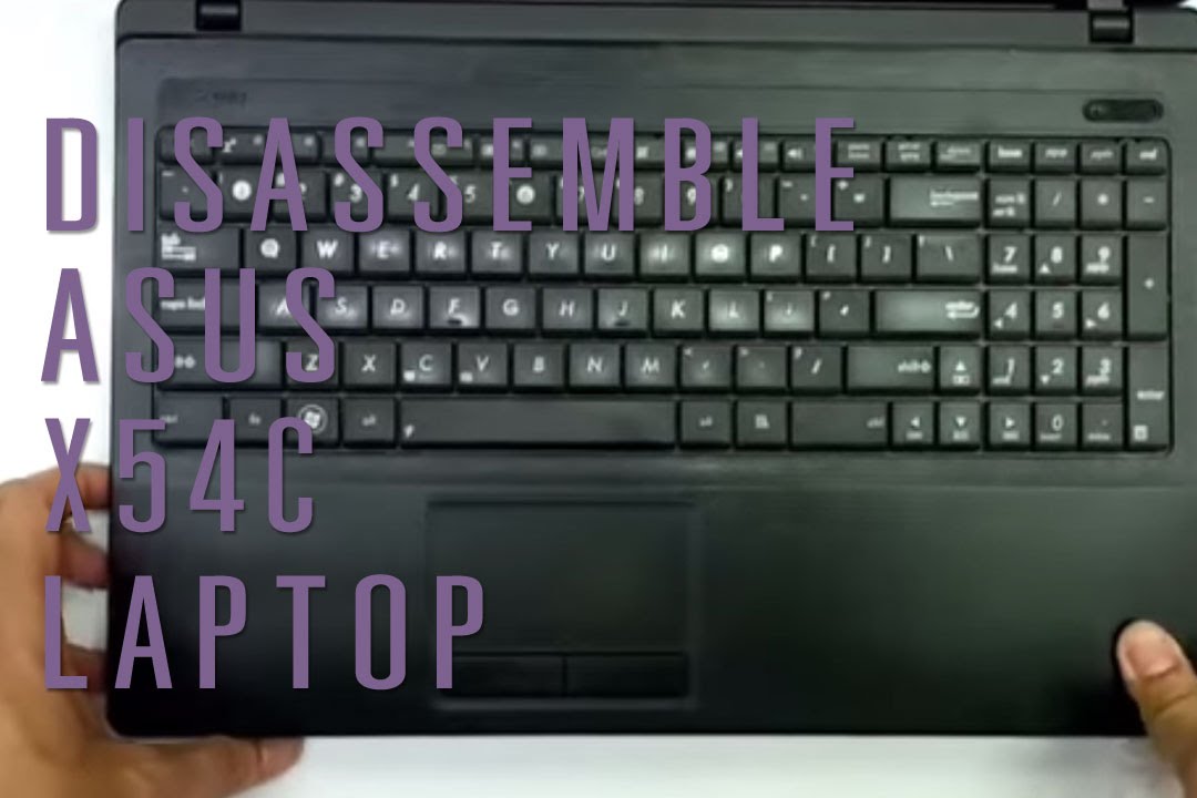 How to take apart/disassemble Asus X54C laptop