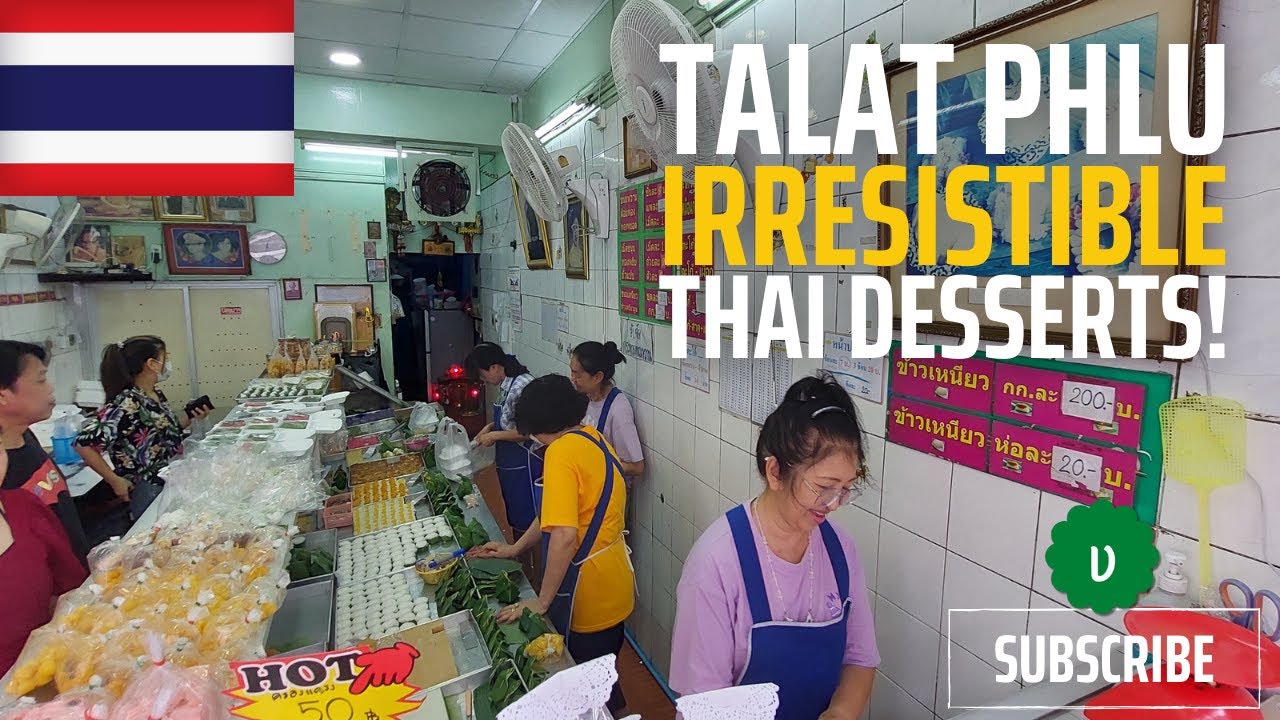 🇹🇭 Super Sweet Escape & Cannot Miss! Tasting Yummy Thai Desserts in Talat Phlu Bangkok, Thailand!