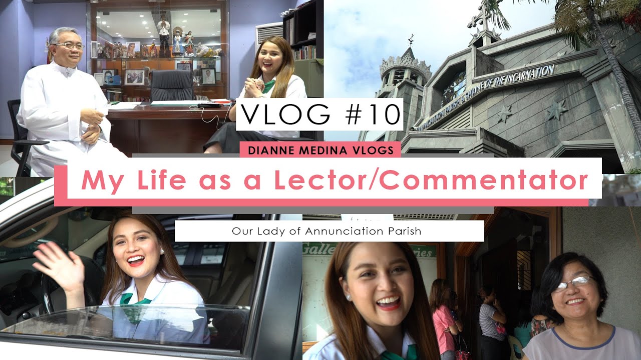 Vlog #10: My Life as a Lector/Commentator | Dianne Medina