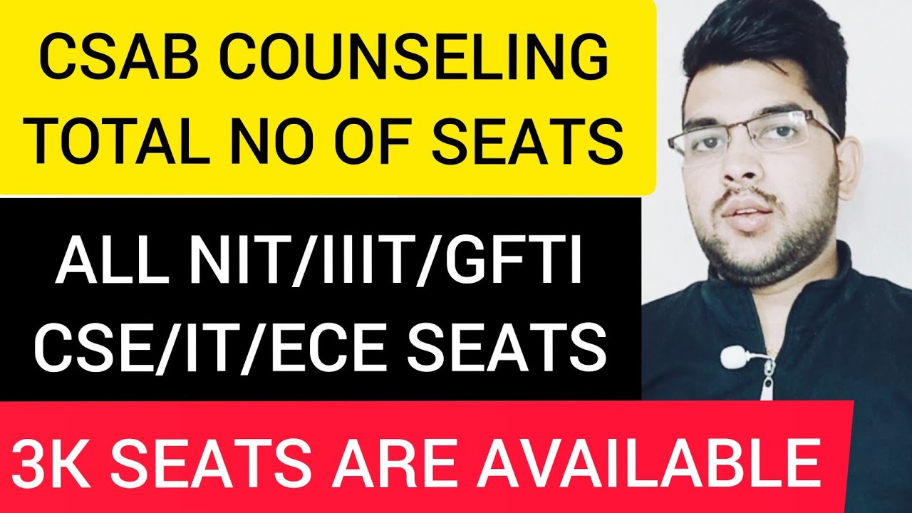 CSAB Complete Seat Analysis | All NIT/IIIT/GFTI Total seat | CSE/IT/ECE Vacancy #CSAB #Counselling