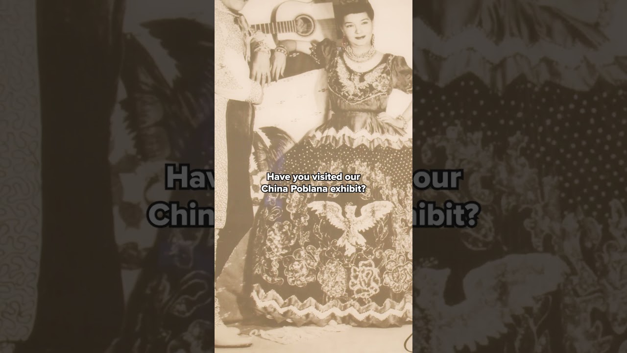 Have you visited our China Poblana exhibit?