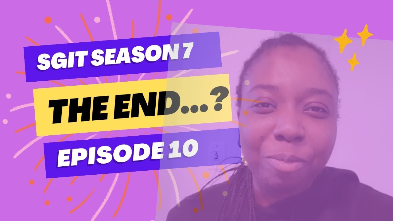 Skinny Girl in Transit Season 7, Episode 10 (Season Finale) Highlight - Is this the end?