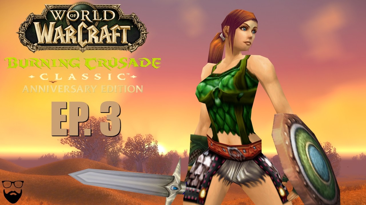 World of Warcraft The Burning Crusade Classic - Warrior Leveling - EP. 3 - Chill Gameplay