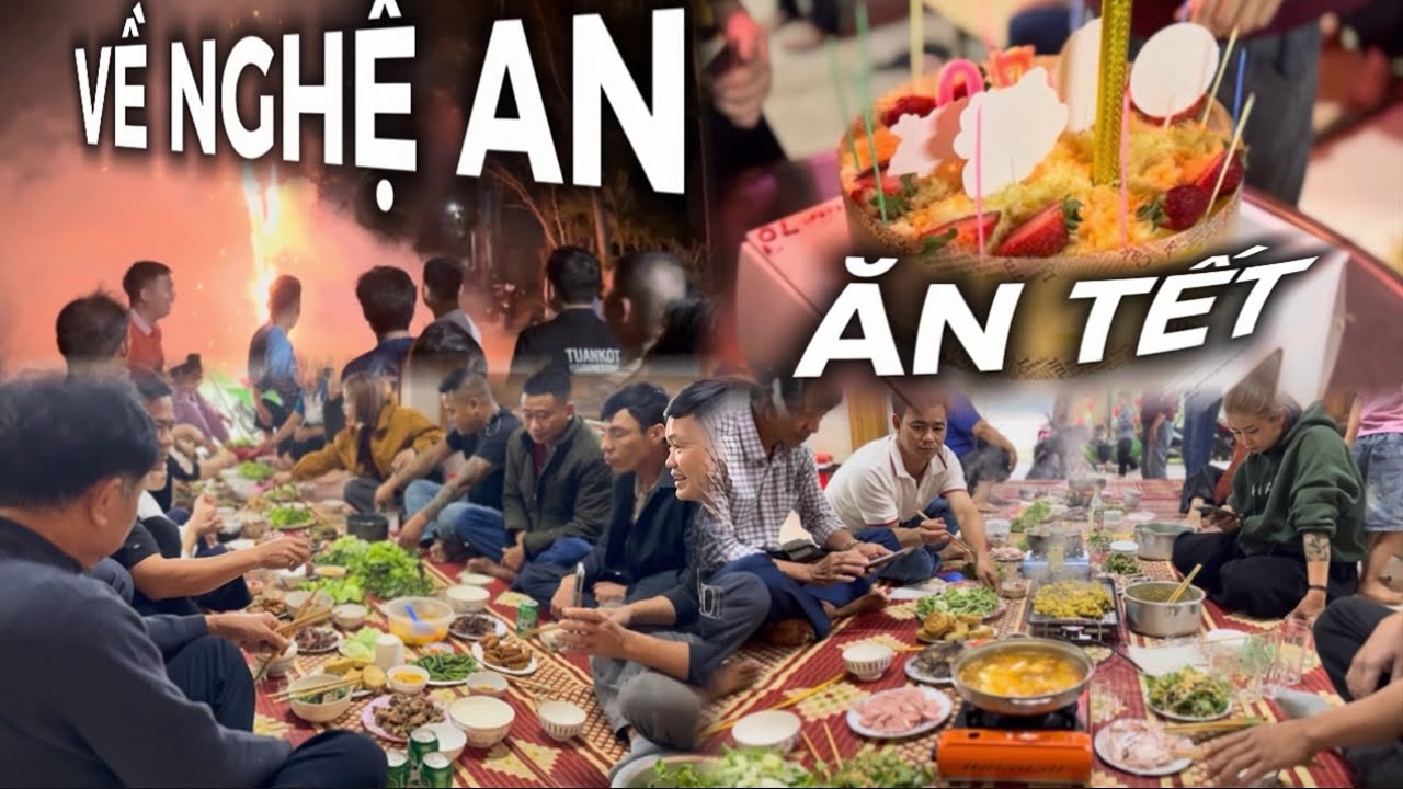 CÙNG GIA ĐÌNH VỀ ĐÓN TẾT TẠI NGHỆ AN 
