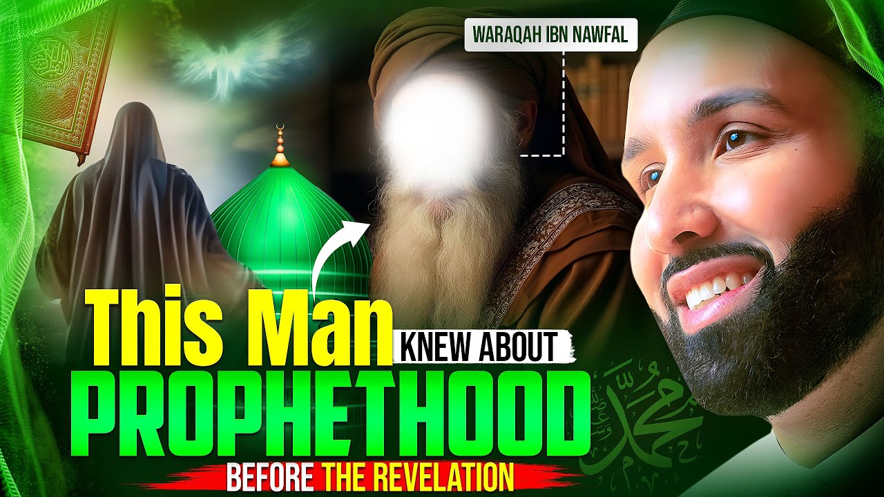 The Untold Story of Waraqah ibn Nawfal : The Man Who Believed First | Omar Suleiman | EP 02