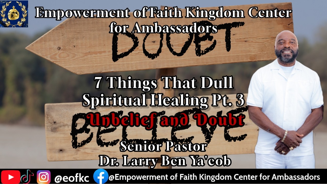 7 Things that Dull Spiritual Hearing: Unbelief and Doubt